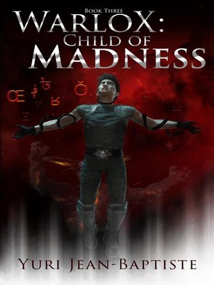 cover image of Child of Madness: WarloX, #3